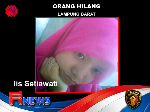 Remaja 16 Tahun Hilang di Lampung Barat