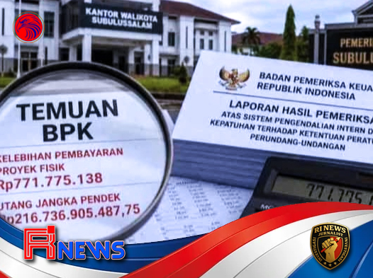 BPK Ungkap Retaknya Fondasi Fiskal Subulussalam di Balik Predikat WTP